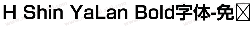 H Shin YaLan Bold字体字体转换